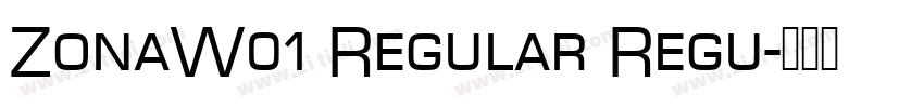 ZonaW01 Regular Regu字体转换
